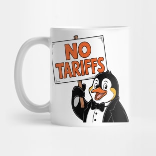 Funny Penguin Protest NO TARIFFS-Cute Penguin Holding Sign-Sarcastic Political Meme-Penguin Tax Protest Mug